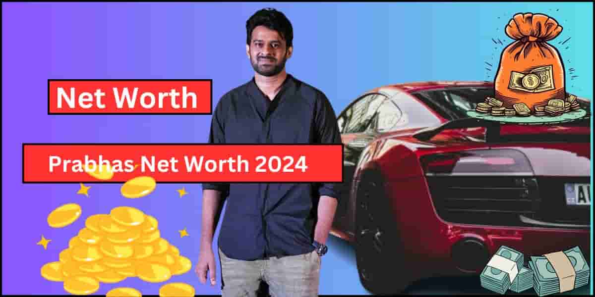 prabhas net worth 2024