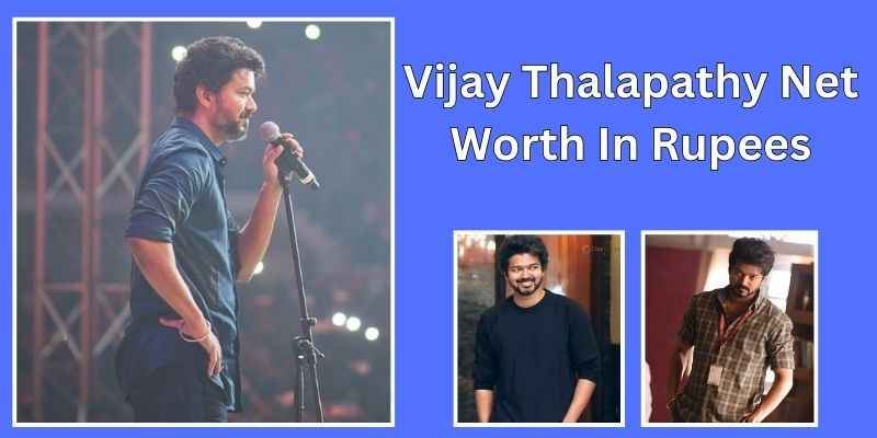 Vijay Thalapathy Net Worth