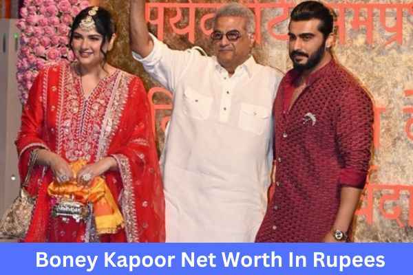 Boney Kapoor Net Worth| अर्जुन कपूर के पिता बोनी कपूर की कुल संपत्ति