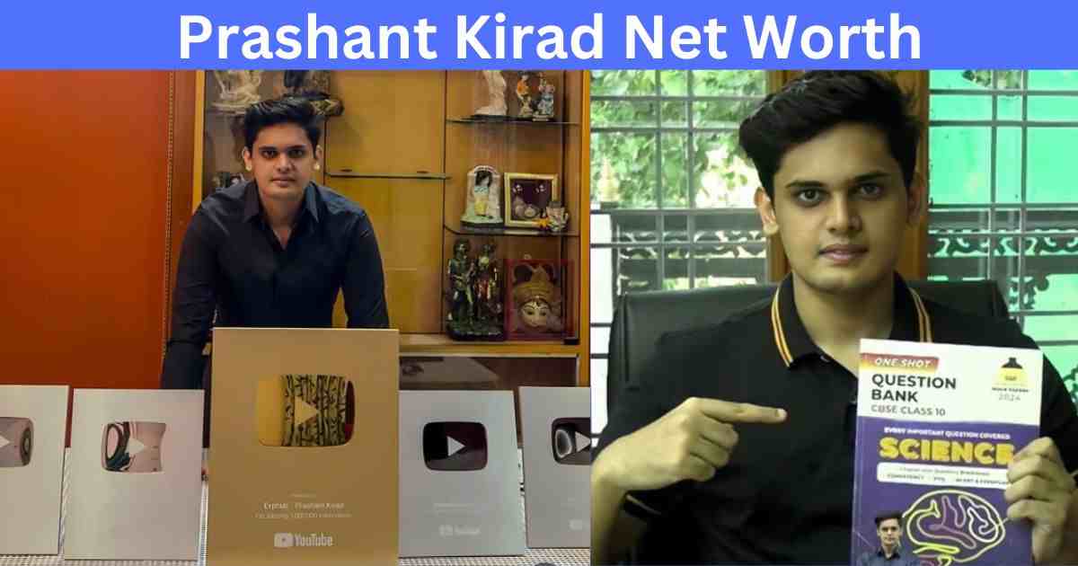 Prashant Kirad Net Worth