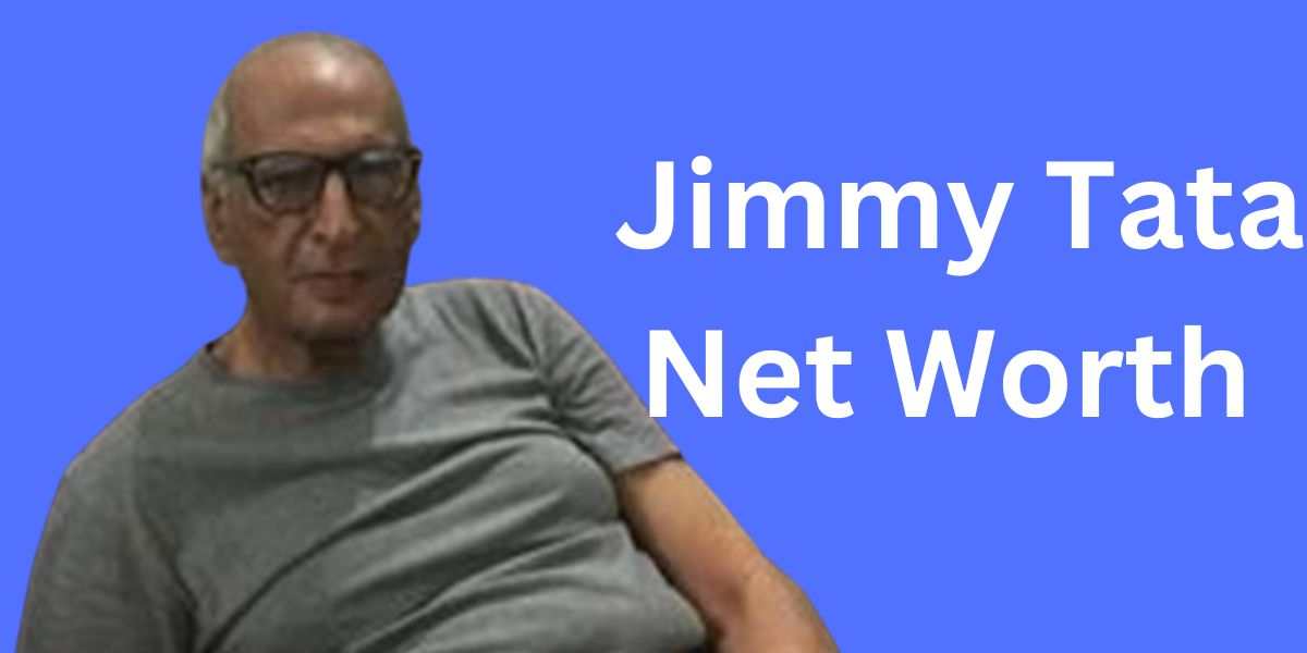 Jimmy Tata Net Worth