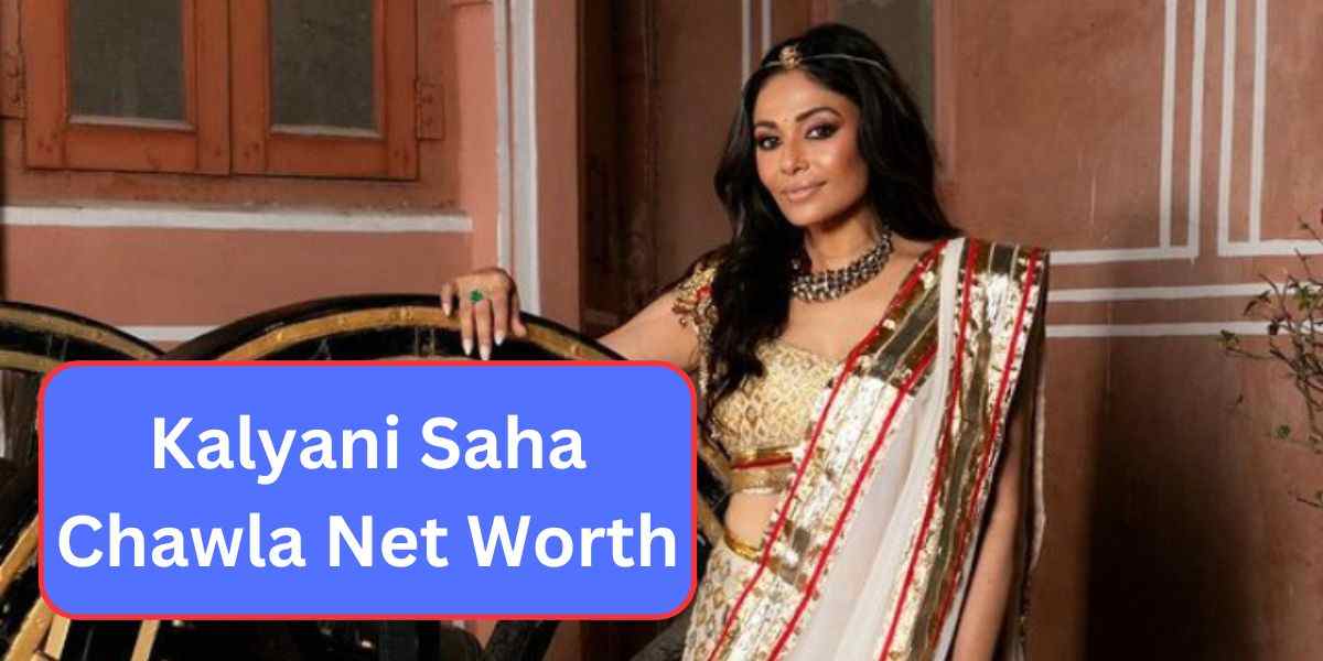 Businesswoman Kalyani Saha Chawla Net Worth