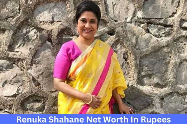 Renuka Shahane Net Worth In Rupees