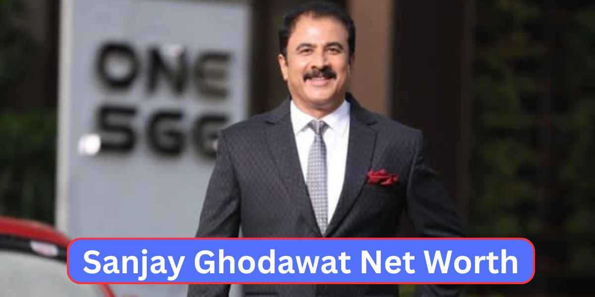 Sanjay Ghodawat Net Worth