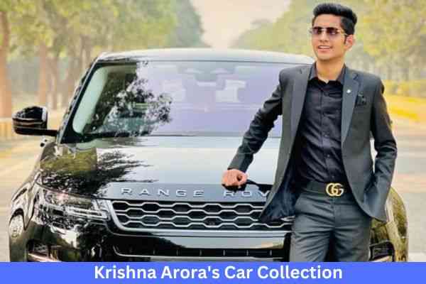 Krishna Arora Net Worth With Car Collection