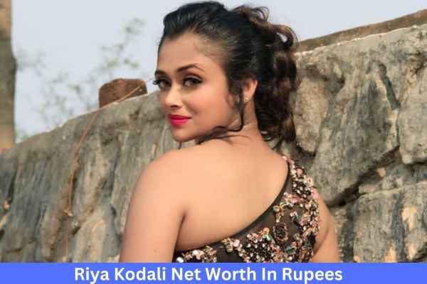 Riya Kodali Net Worth In Rupees